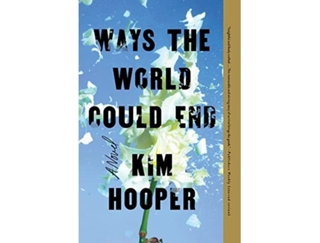 Livro Ways the World Could End de Kim Hooper (Inglês)