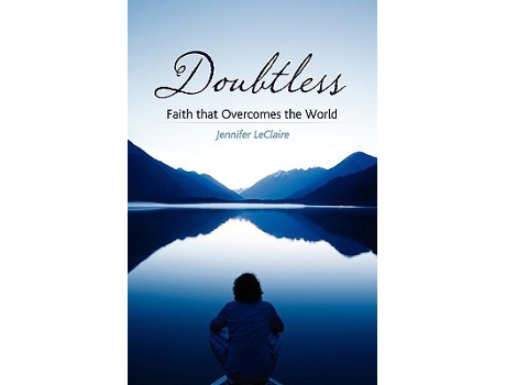 Livro Doubtless Faith That Overcomes the World de Jennifer LeClaire (Inglês)