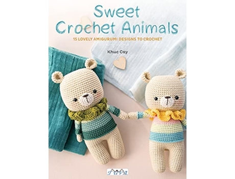 Livro sweet crochet animals de khuc cay (inglês)