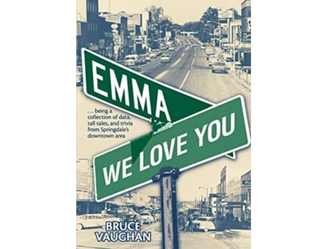 Livro Emma We LoveYou de Bruce Vaughan (Inglês)