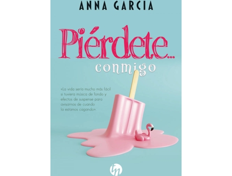 Livro Piérdete... Conmigo de Anna Garcia (Espanhol)