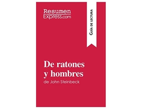 Livro De ratones y hombres de John Steinbeck Guía de lectura Resumen y análisis completo Spanish Edition de Maël Tailler (Espanhol)