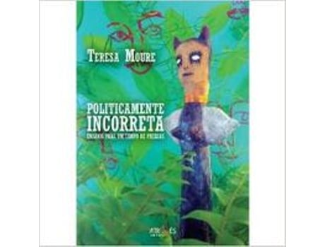 Livro Politicamente Incorrecta de Teresa Moure (Galego)