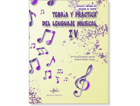 Livro Teoria Y Práctica Del Lenguaje Musical 4 de Robles Ojeda, Gabriel (Espanhol)