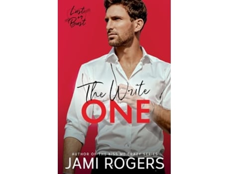 Livro The Write One An Enemies to Lovers Romance Lust or Bust de Jami Rogers (Inglês)