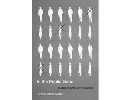 Livro In the Public Good de C Elizabeth Koester (Inglês)