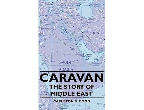 Livro Caravan The Story of Middle East de Carleton S Coon (Inglês)