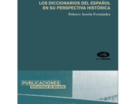 Livro Los Diccionarios Del Español En Su Perspectiva Histórica de María Dolores Azorín Fernández (Espanhol)