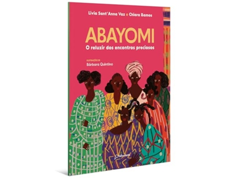 Livro Abayomi O Reluzir Dos Encontros Preciosos de CHIARA RAMOS (Português)