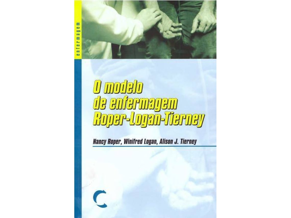 Livro Modelo De Enfermagem Roper-Logan-Tierney, O de Nancy Roper  (Português) 