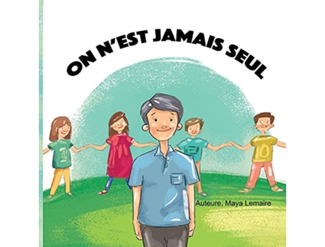 Livro On n’est jamais seul French Edition de Maya Lemaire (Francês)