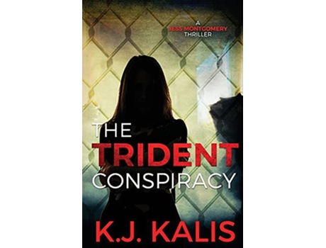 Livro The Trident Conspiracy A Jess Montgomery Thriller de Kj Kalis (Inglês)