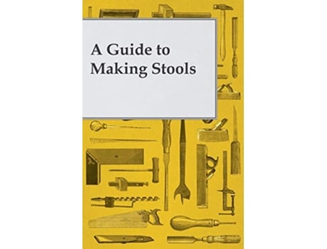 Livro A Guide to Making Wooden Stools de Anon (Inglês)