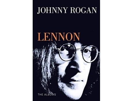 Livro John Lennon The Albums de Johnny Rogan (Inglês)