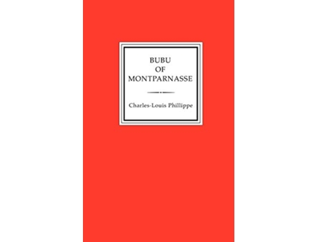 Livro Bubu of Montparnasse de CharlesLouis Philippe (Inglês)