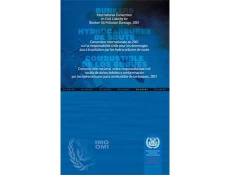 Livro International Convention on Civil Liability for Bunker Oil Pollution Damage, 2001 de International-Maritime-Organization (Inglês - Capa Dura)