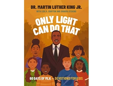 Livro Only Light Can Do That de Martin Luther King Jr, Lisa A Crayton et al. (Inglês - Capa Dura)