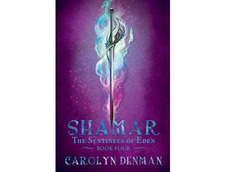 Livro Shamar 4 Sentinels of Eden de Carolyn Denman (Inglês)