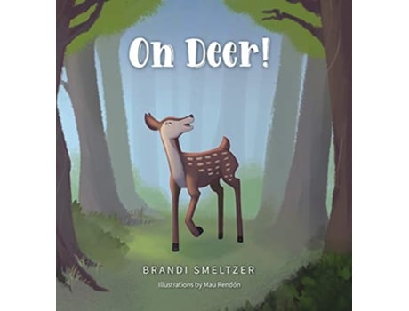 Livro Oh Deer de Brandi Smeltzer (Inglês)