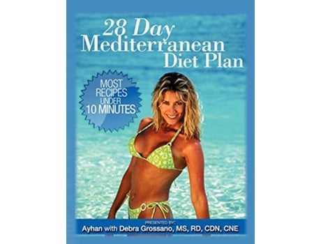 Livro 28 Day Mediterranean Diet Plan de Ayhan e Debra Grossano Ms Rd Cdn Cne (Inglês)