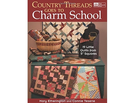 Livro Country Threads Goes to Charm School de Mary Etherington e Connie Tesene (Inglês)