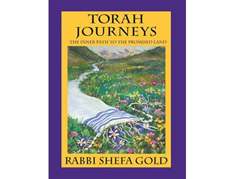 Livro Torah Journeys The Inner Path to the Promised Land de Rabbi Shefa Gold (Inglês)