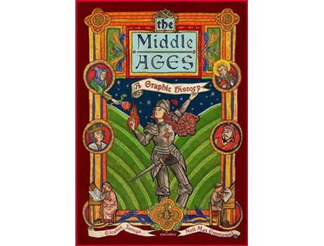 Livro The Middle Ages: A Graphic History de Eleanor Janega (Inglês)