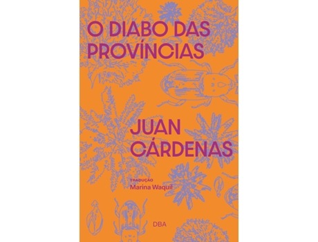 Livro O Diabo Das Províncias Fábula Em Miniaturas de JUAN CÁRDENAS (Português)