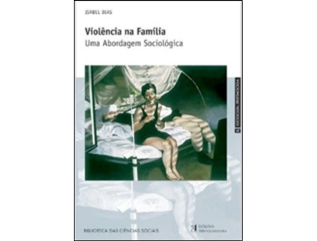 Violência na Família - Uma Abordagem Sociológicaa