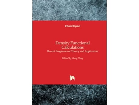 Livro Density Functional Calculations Recent Progresses of Theory and Application de Gang Yang (Inglês)