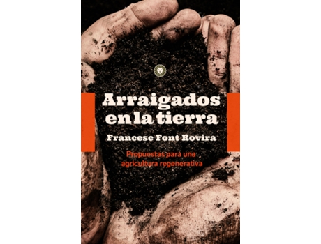 Livro Arraigados En La Tierra de Francesc Font Rovira (Español)