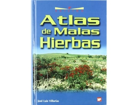 Livro Atlas De Malas Hierbas de Jose Luis Villarias Morcillo (Español)