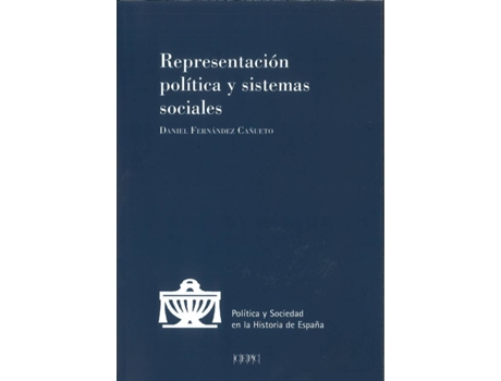 Livro Representación Política Y Sistemas Sociales de Daniel Fernández Cañueto (Espanhol)