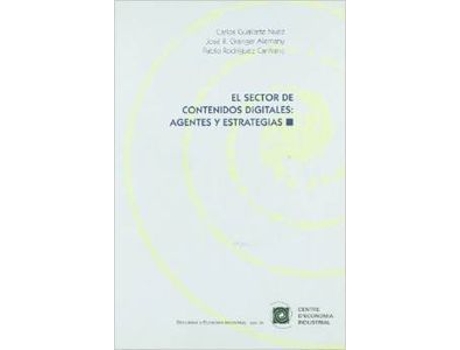 Livro El Sector De Contenidos Digitales: Agentes Y Estrategias de Carlos Guallarte Nuez (Espanhol)