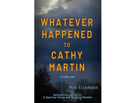 Livro Whatever Happened to Cathy Martin de Mim Eichmann (Inglês)