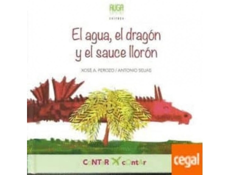 Livro El Agua, El Dragón Y El Sauce Llorón de Xosé A. Perozo (Espanhol)