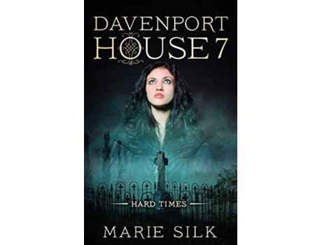 Livro Davenport House 7 Hard Times de Marie Silk (Inglês)