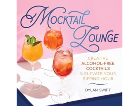 Livro Mocktail Lounge de Dylan Swift (Inglês - Capa Dura)