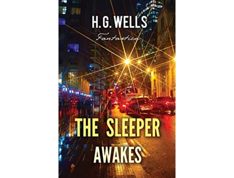 Livro The Sleeper Awakes Epic Story de H G Wells (Inglês)