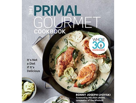 Livro Primal Gourmet Cookbook de Ronny Joseph Lvovski (Inglês - Capa Dura)