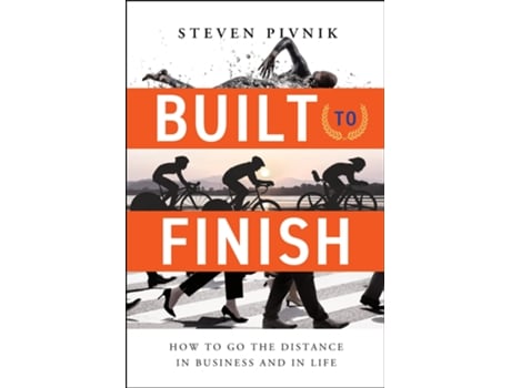 Livro Built to Finish de Steven Pivnik (Inglês - Capa Dura)