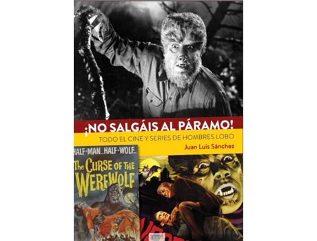 Livro No Salgais Al Paramo Todo El Cine Y Series De Hombres Lobo de Samchez,Jose Luis (Espanhol)