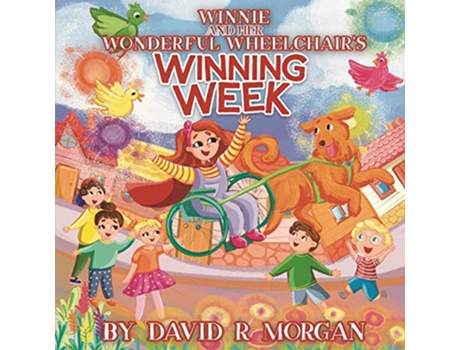 Livro Winnie and Her Wonderful Wheelchairs Winning Week de David R Morgan (Inglês)