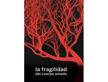 Livro La fragilidad del cuerpo amado de Vv.Aa., Compilado por Mag De Santo (Espanhol)