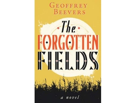 Livro Forgotten Fields de Geoffrey Beevers (Inglês)