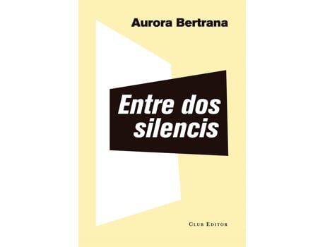 Livro Entre Dos Silencis de Aurora Bertrana (Catalão)