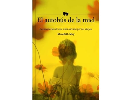 Livro El Autobús De La Miel de Meredith May (Espanhol)