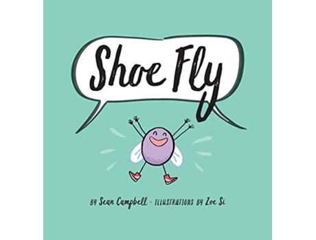 Livro Shoe Fly de Sean Campbell (Inglês)