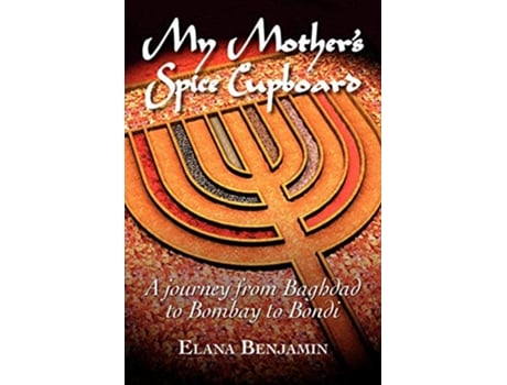 Livro My Mothers Spice Cupboard de Elana Benjamin (Inglês)