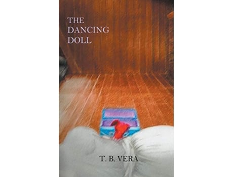 Livro The Dancing Doll de T B Vera (Inglês)